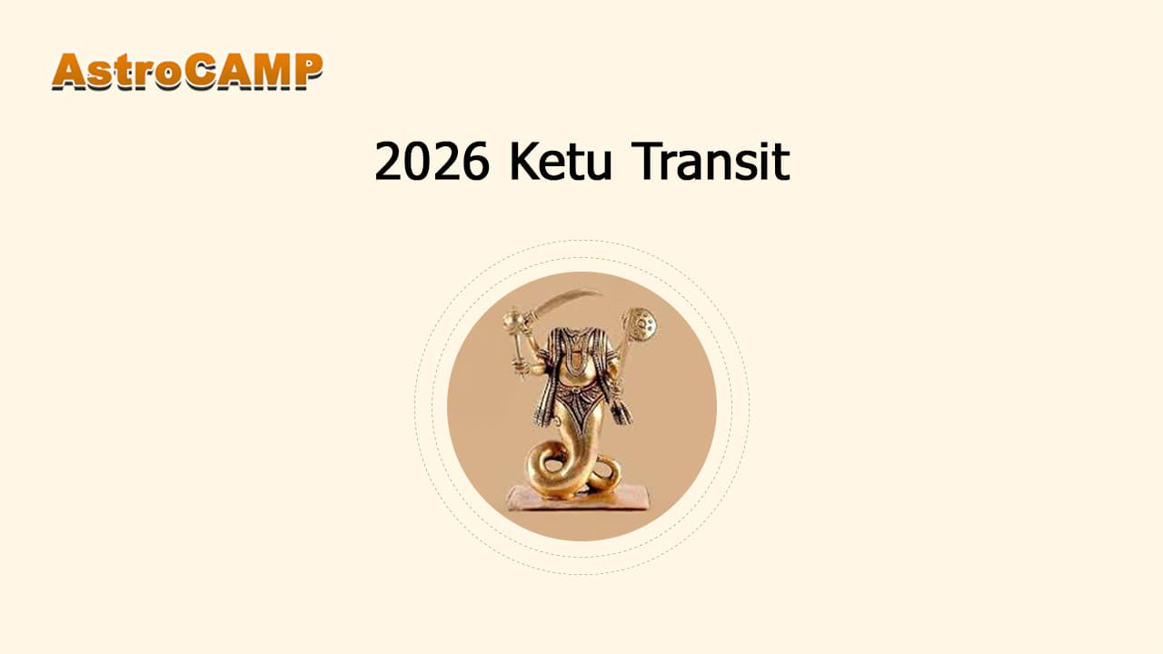 Read In Detail About 2026 Ketu Transit